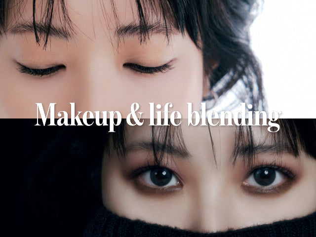 ['25 WINTER] Make up & life blending