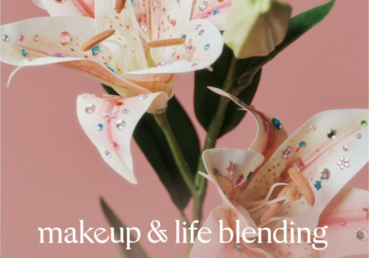 ['25 FALL] Make up & life blending