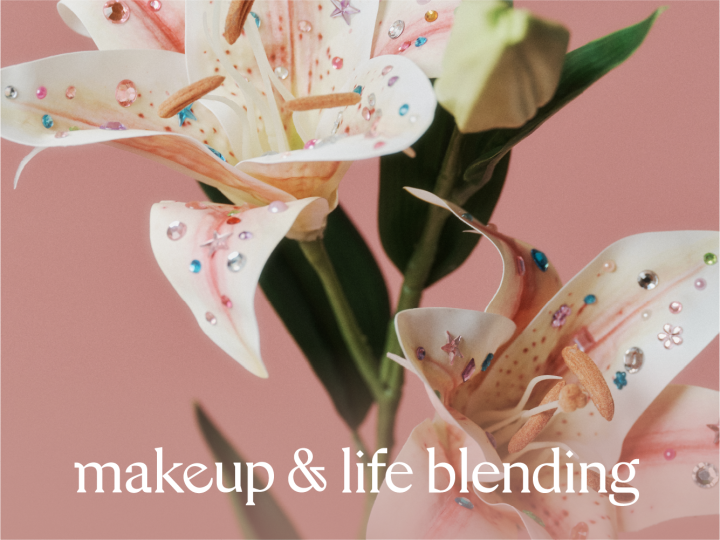 ['25 FALL] Make up & life blending