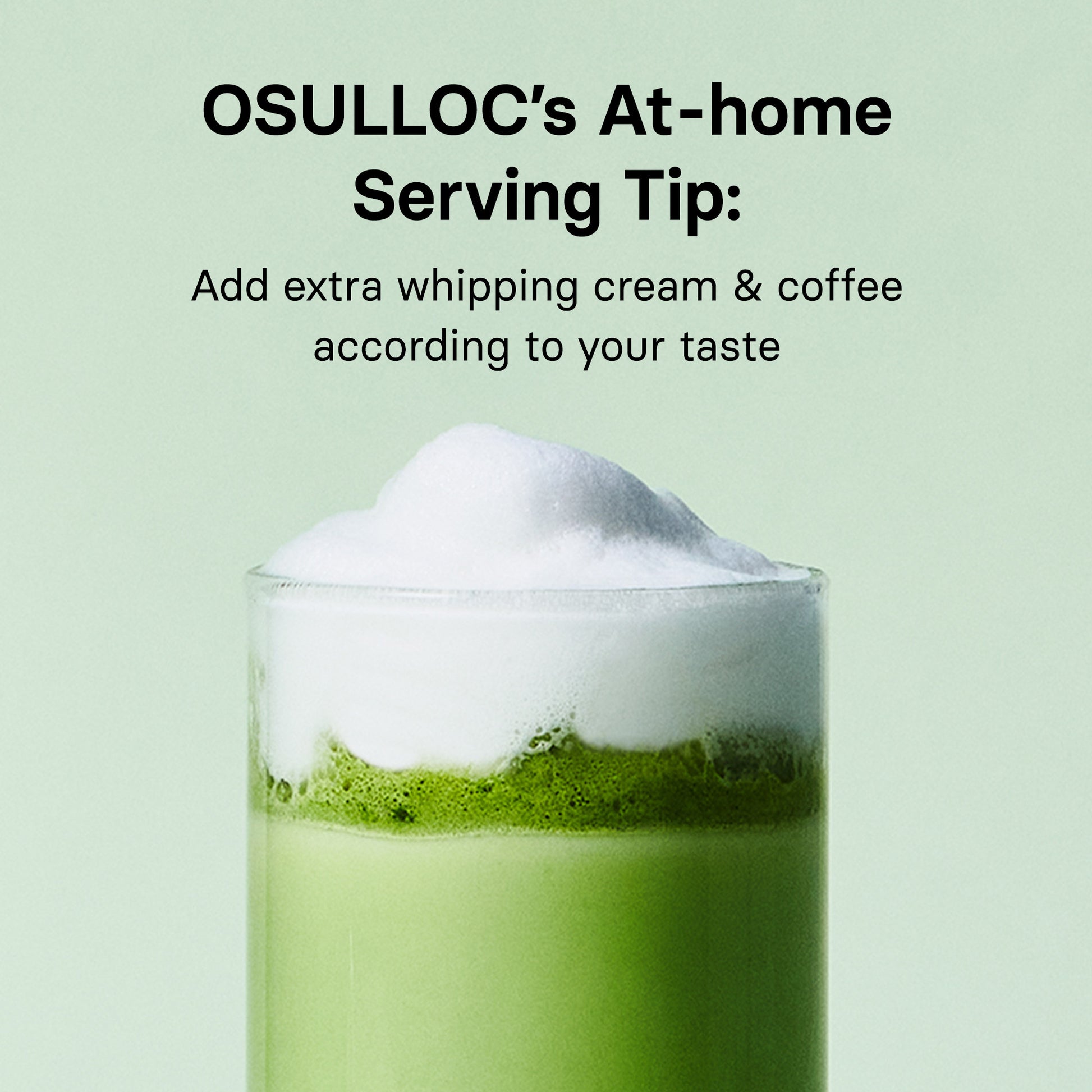 Osulloc Matcah Mania Bundle serving tip with matcha and whipped cream for personalized taste.